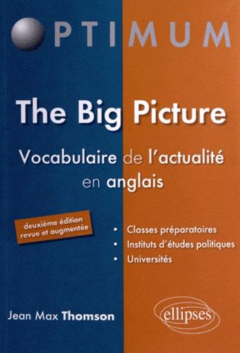 The Big Picture - Vocabulaire De L'actualité En Anglais
