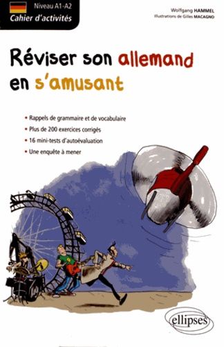 Réviser Son Allemand En S'amusant - Cahier D'activités Niveau A1-A2