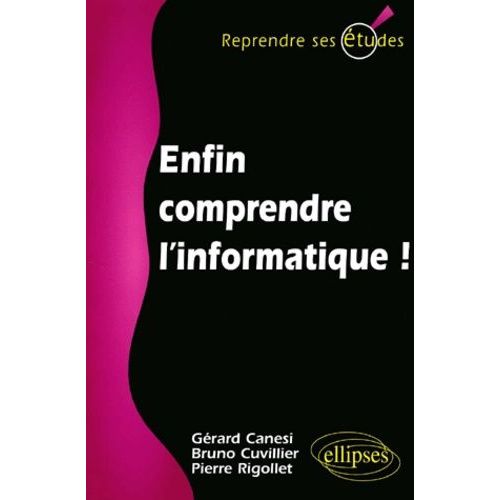 Enfin Comprendre L'informatique !