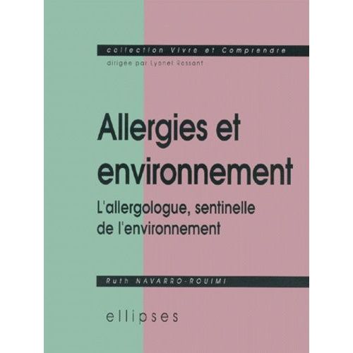 Allergies Et Environnement - L'allergologue, Sentinelle De L'environnement