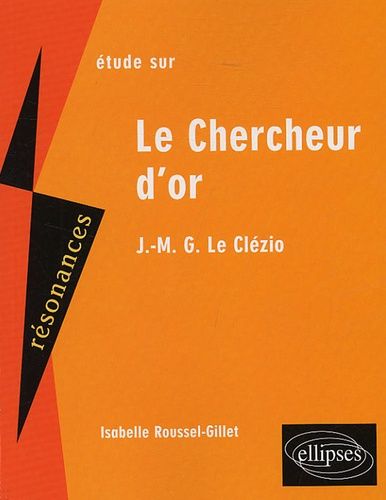 Etude Sur Le Chercheur D'or De Le Clézio