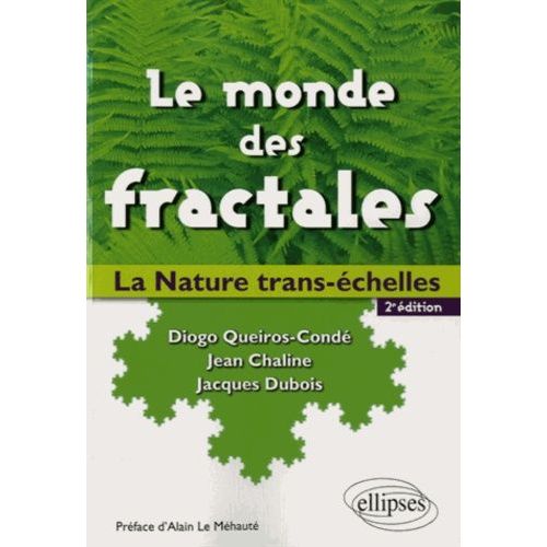 Le Monde Des Fractales - La Nature Trans-Échelles