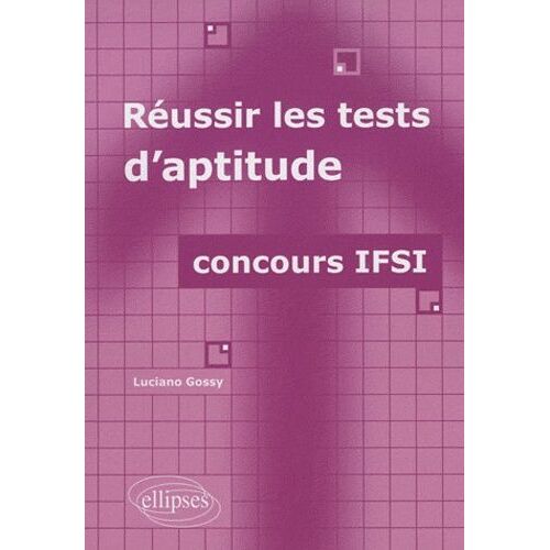 Réussir Les Tests D'aptitude - Concours Ifsi