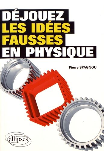 Déjouez Les Idées Fausses En Physique