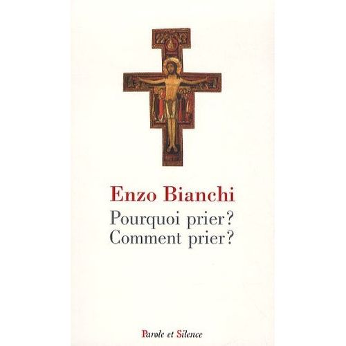 Pourquoi Prier ? Comment Prier ?