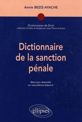 Dictionnaire De La Sanction Pénale