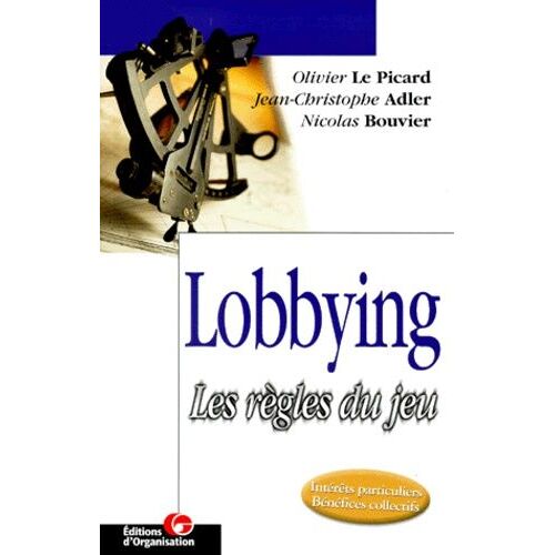 Lobbying - Les Regles Du Jeu