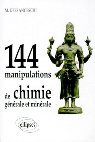 144 Manipulations De Chimie Générale Et Minérale