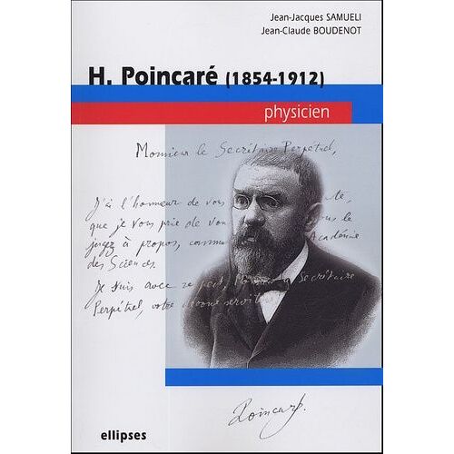 H Poincaré (1854-1912) - Physicien