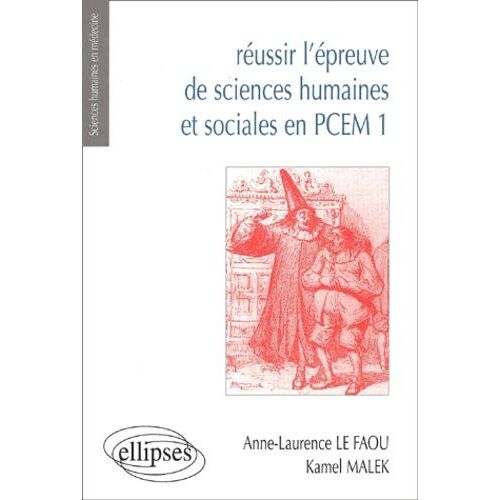 Réussir L'épreuve De Sciences Humaines Et Sociales En Pcem 1