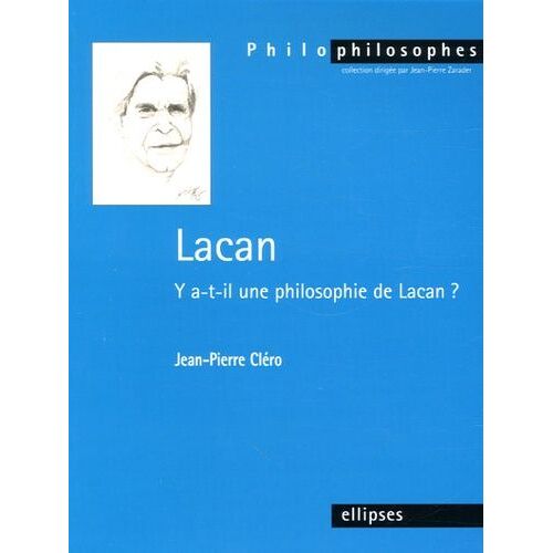 Lacan - Y A-T-Il Une Philosophie De Lacan ?