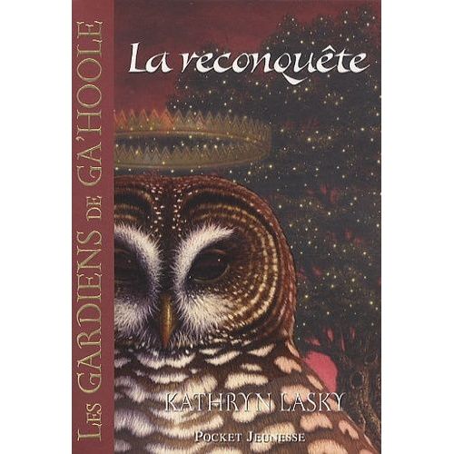 Les Gardiens De Ga'hoole Tome 11 - La Reconquête