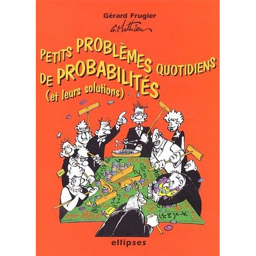 Petits Problèmes Quotidiens De Probabilités Avec Leurs Solutions