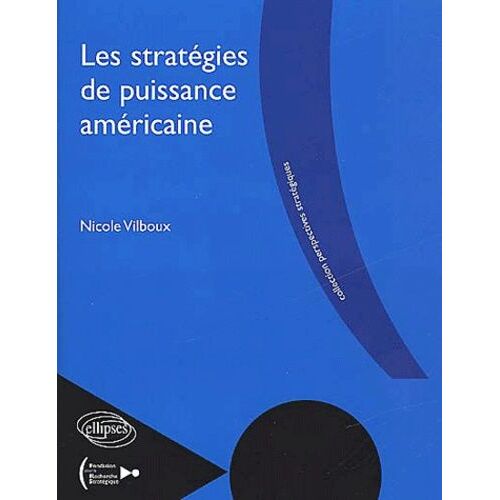 Les Stratégies De Puissance Américaine