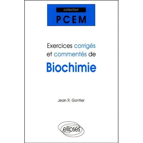 Exercices Corrigés Et Commentés De Biochimie