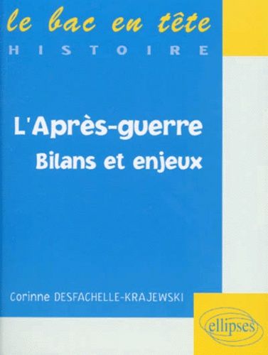 L'après-Guerre - Bilans Et Enjeux