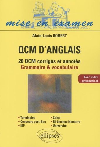 Qcm D'anglais - 20 Qcm Corrigés Et Annotés, Grammaire & Vocabulaire