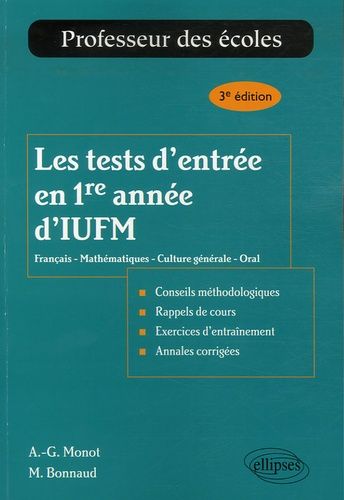 Les Tests D'entrée En 1re Année D'iufm - Français-Mathématiques-Culture Générale-Oral