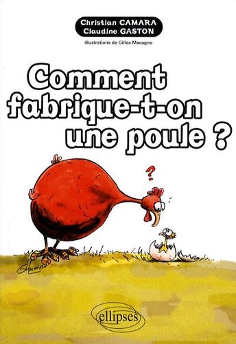 Comment Fabrique-T-On Une Poule ?