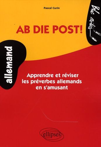 Ab Die Post! - Apprendre Et Réviser Les Préverbes Allemand En S'amusant
