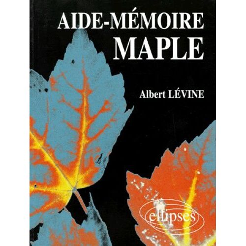 Aide-Mémoire Maple