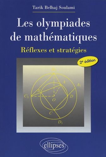 Les Olympiades De Mathématiques - Réflexes Et Stratégies