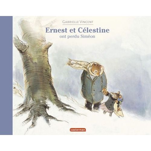 Ernest Et Célestine - Ernest Et Célestine Ont Perdu Siméon