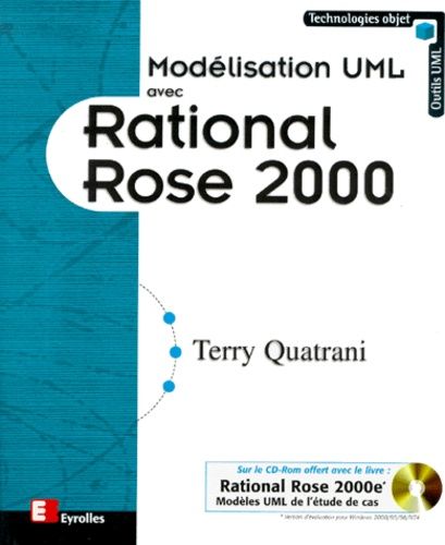 Modelisation Uml Avec Rational Rose 2000 - Avec Cd-Rom