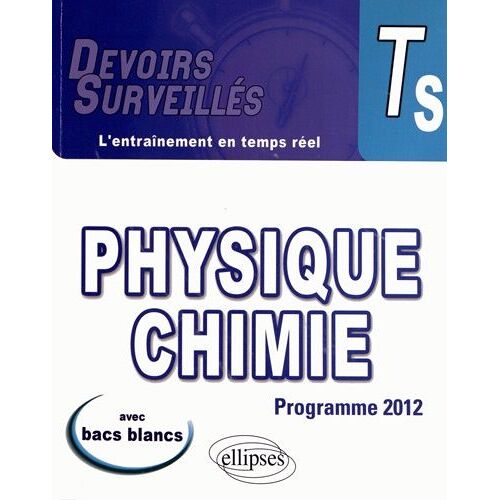 Physique Chimie Tle S - Conforme Au Nouveau Programme 2012