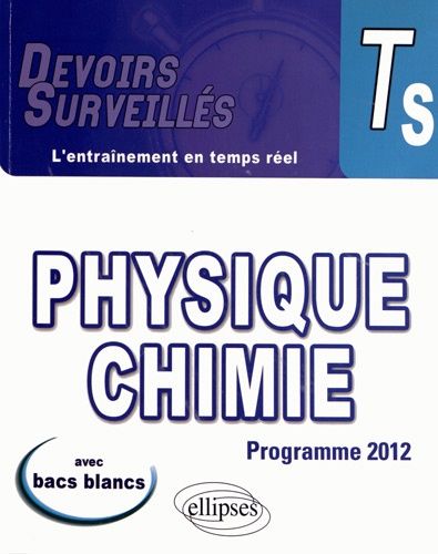 Physique Chimie Tle S - Conforme Au Nouveau Programme 2012