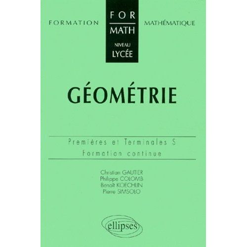 Géométrie 1ères Et Teminales S - Formation Continue