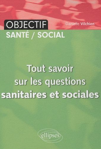 Tout Savoir Sur Les Questions Sanitaires Et Sociales