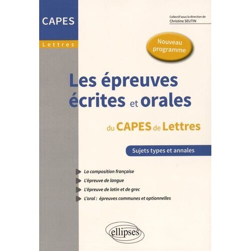 Les Épreuves Écrites Et Orales Au Capes De Lettres - Nouveau Programme