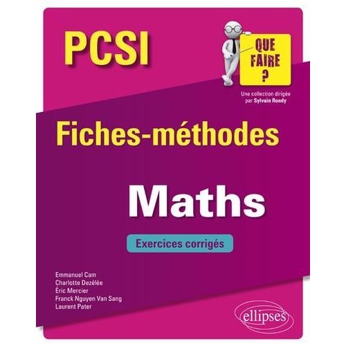 Mathématiques Pcsi - Fiches-Méthodes Et Exercices Corrigés