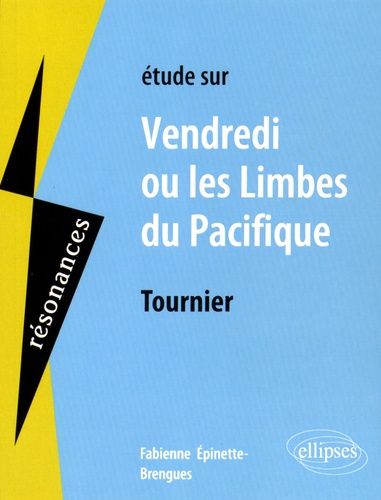 Etude Sur Vendredi Ou Les Limbes Du Pacifique De Tournier
