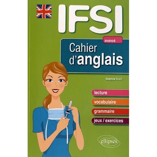 Cahier D'anglais Pour Les Ifsi - Avancé