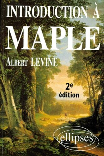 Introduction A Maple - 2eme Edition