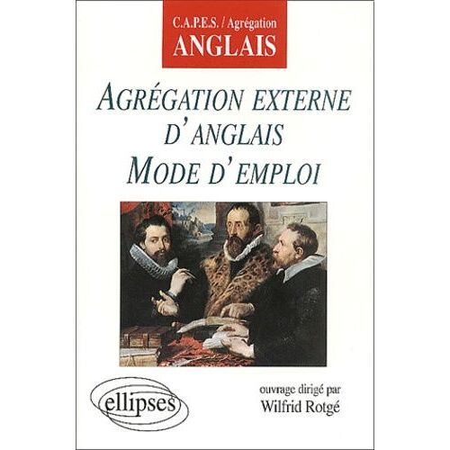 Agrégation Externe D'anglais Mode D'emploi