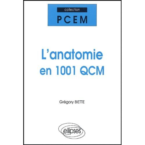 L'anatomie En 1001 Qcm