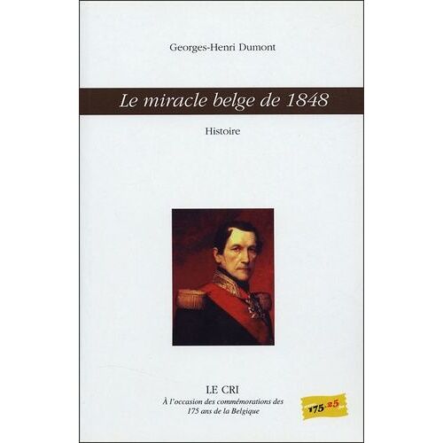 Le Miracle Belge De 1848 - Histoire