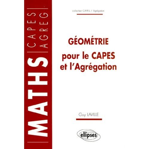 Géométrie Pour Le Capes Et L'agrégation