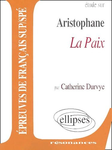 Etude Sur La Paix, Aristophane