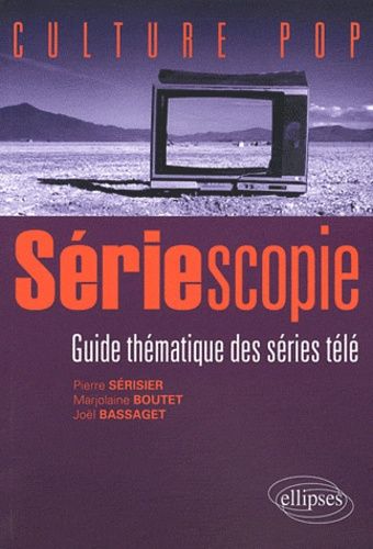 Sériescopie - Guide Thématique Des Séries Télé