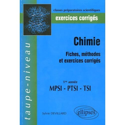 Chimie 1e Année Mpsi, Ptsi, Tsi - Exercices Corrigés