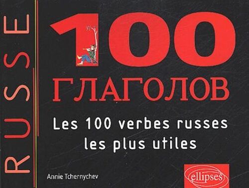 Les 100 Verbes Russes Les Plus Utiles