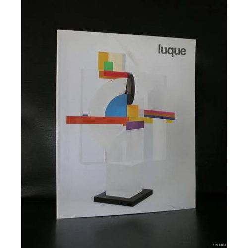 Angel Luque - Exposition Peinture/Sculpture Galerie Denise René