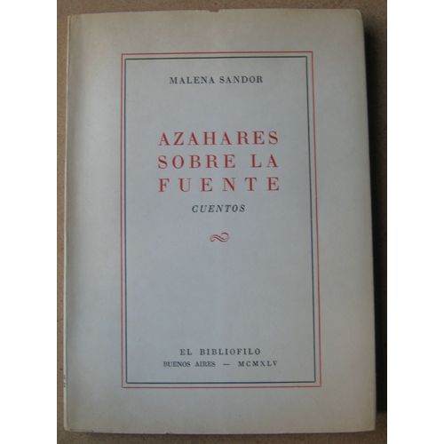 Azahares Sobre La Fuente : Cuentos