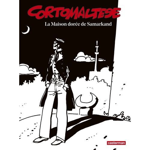 Corto Maltese En Noir Et Blanc - Tome 8 - La Maison Dorée De Samarkand