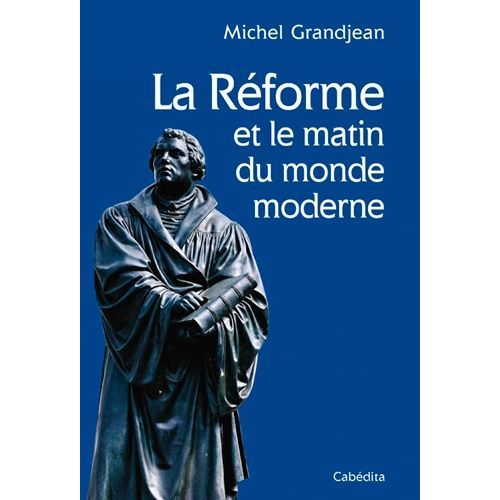 La Réforme - Matin Du Monde Moderne