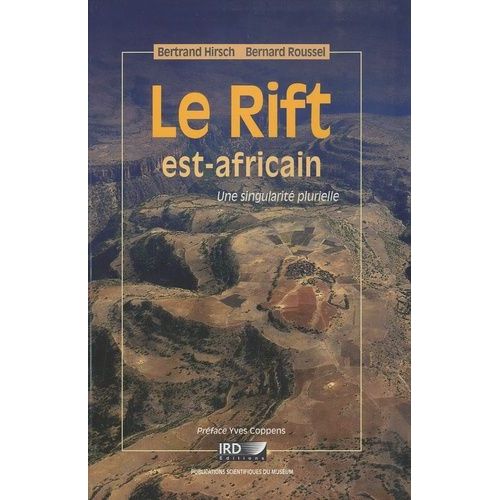 Le Rift Est-Africain - Une Singularité Plurielle